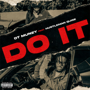 Do It by Dt Muney, Hustleman Quise