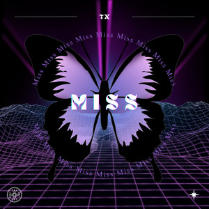 Miss by 星尘纪之声, TX