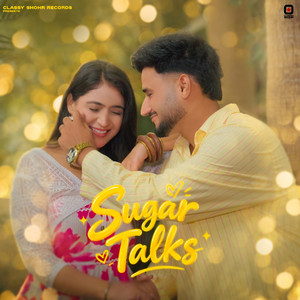 Sugar Talks by Jot Virk, icyNav, Dilmaan
