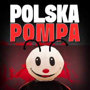POLSKA POMPA by Uamee