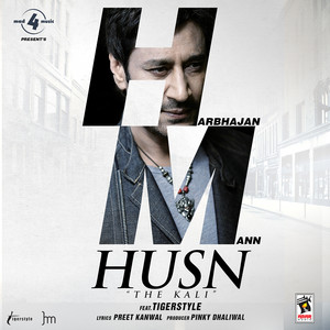 Husn The Kali (feat. Tigerstyle) by Harbhajan Mann, Tigerstyle