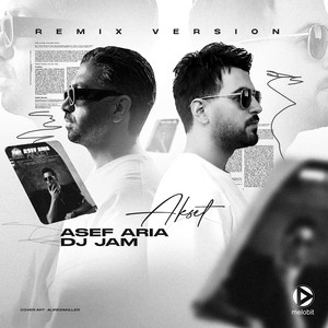 Akset - Remix DJ Jam by Asef Aria, DJ Jam