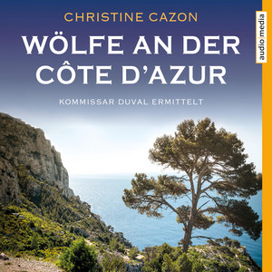 Wölfe an der Côte d'Azur (Kommissar Duval ermittelt)