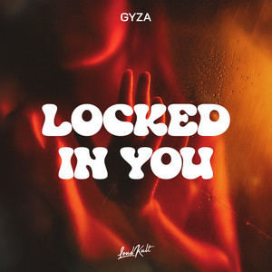 Locked In You by GYZA