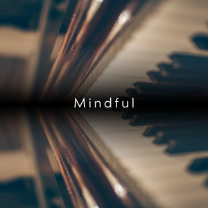 Mindful by Piano Concentration