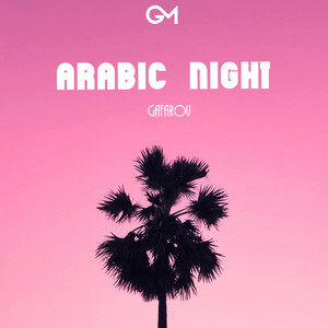 GAFAROV - Arabic Night