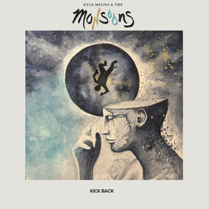 Kick Back by Kyle Megna & The Monsoons