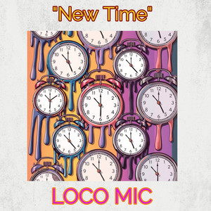 New Time by Loco Mic