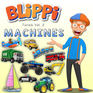 Blippi Tunes, Vol. 2: Machines (Music for Toddlers) cover