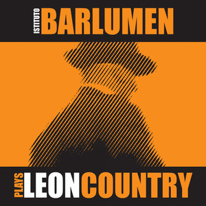 Plays Leon Country — Istituto Barlumen Band