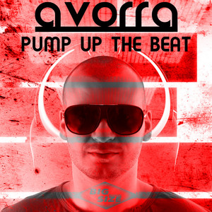 Pump up the Beat by Avorra