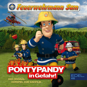 Kapitel 06:Pontypandy in Gefahr - Pontypandy in Gefahr (Das Original-Hörspiel zum Film) by Feuerwehrmann Sam