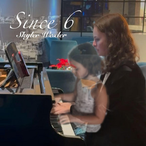 Since 6 by Skyler Wexler