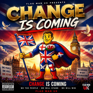 CHANGE IS COMING by Flagman uk