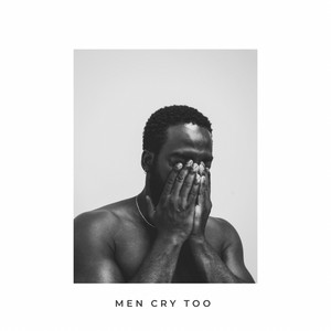 Men Cry Too
