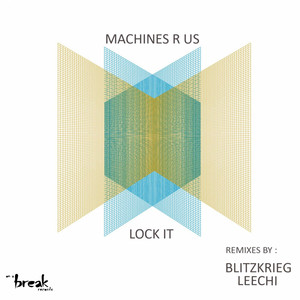 Lock It - Leechi Remix by Machines R Us, Leechi