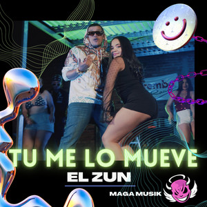 El Zun+Magamusik - Tu me lo Mueve