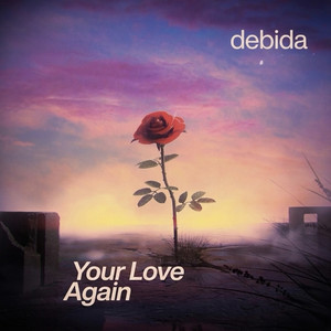 Your Love Again by Debida
