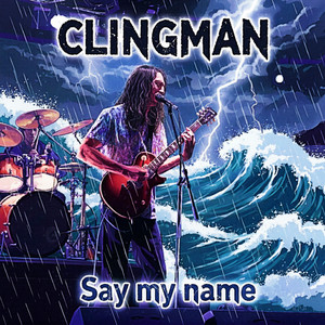 Say my name by Clingman
