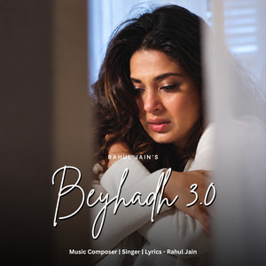 Beyhadh 3.0 by Rahul Jain