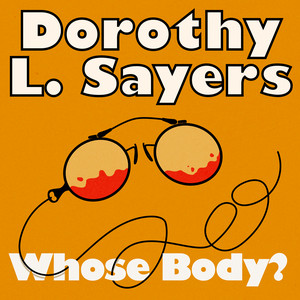 Whose Body? (Unabridged)