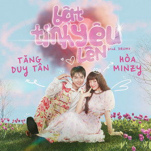 Bật Tình Yêu Lên by Tăng Duy Tân, Hoà Minzy
