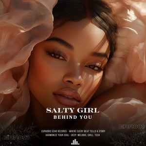 Behind You by Salty Girl