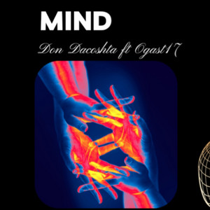 MIND by Don Dacoshta, Ogast 17