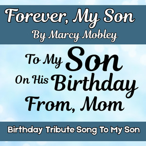 Marcy Mobley - Forever, My Son