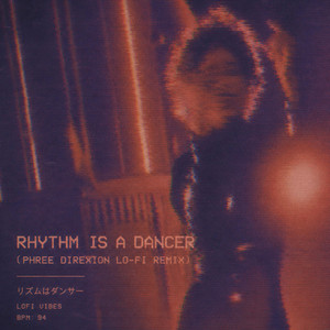 Rhythm Is A Dancer by Phree Direxion