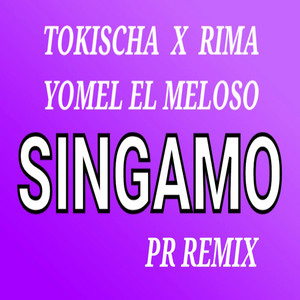 Singamo - PR Remix by Rima, Tokischa, Yomel El Meloso, Jaydee M Rosario Esteras
