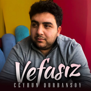 Ceyhun Qurbansoy - Vefasiz