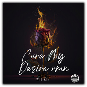 Will Kent - Cure My Desire (Radio Edit)