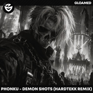 Demon Shots (Hardtekk Remix) by Phonku