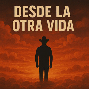 Desde la otra vida by Tu Corrido Mx