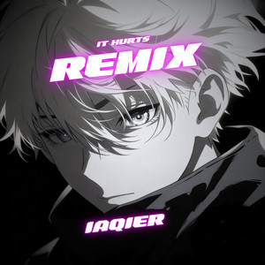 It Hurts remix by Iaqier, Naitrekk