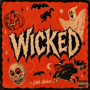 WICKED by EMA Global, rubyjane, Kenini Music, Flux Os