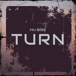 Turn by HU BISS