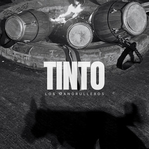 TINTO by Los Mangrulleros
