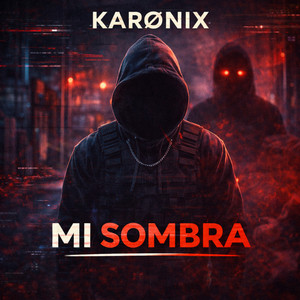 Mi Sombra by KARØNIX