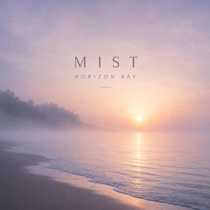 Mist by Horizon Bay