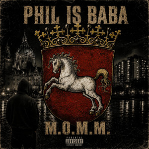 M.O.M.M. by PHIL IS BABA