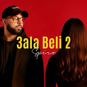 3ala Beli 2 by Spiro