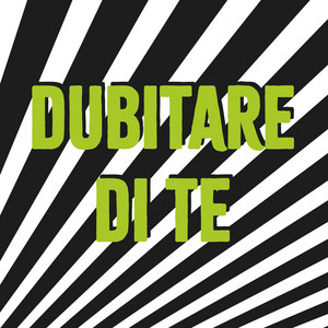 Dubitare di te - Puro Veleno