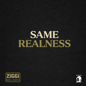 Same Realness by Ziggi Recado