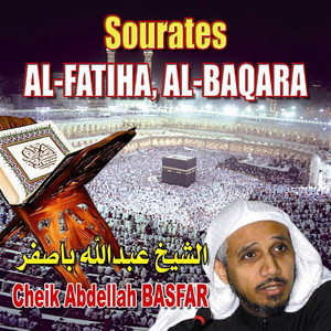 Cheik Abdellah Basfar - Sourate Al Baqara, 1ère partie (La vache)
