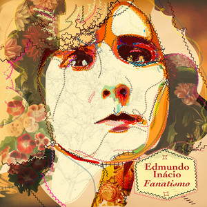 Fanatismo by Edmundo Inácio