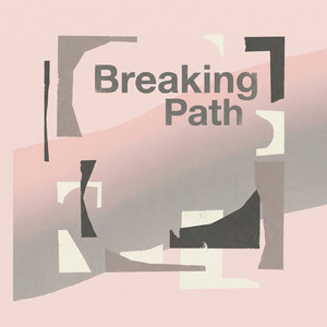 Breaking Path by casinguyendinhvu
