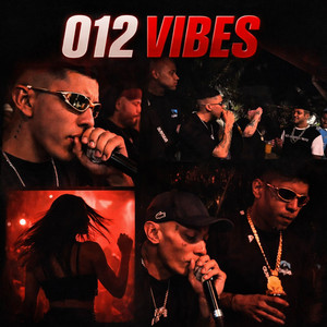 012 Vibes (feat. Mc Jota V, Mc Oliveira & Mc DN 012)