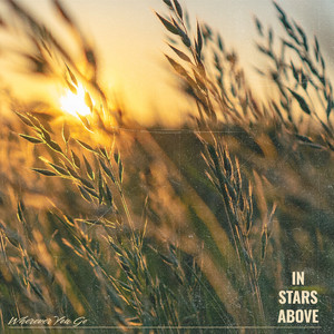 Wherever You Go by In Stars Above